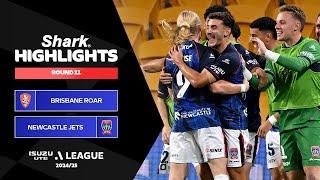 Brisbane Roar v Newcastle Jets - Shark Highlights | Isuzu UTE A-League 2024-25 | Round 11