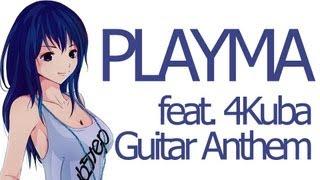 Dubstep - PLAYMA - Guitar Anthem (feat. 4Kuba)