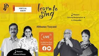 Learn to Sing "Abbanee Teeyani" song | 16th Nov (Sat) @11:00 am (IST) | Teaching episode