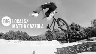 DIG LOCALS - MATTIA CAZZOLA