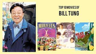 Bill Tung Top 10 Movies | Best 10 Movie of Bill Tung