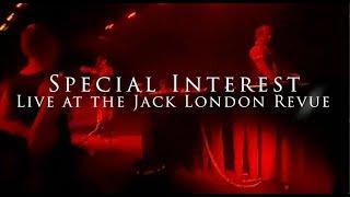 Special Interest  - Live at the Jack London Revue