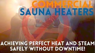 Best Commercial Sauna Heaters Without Downtime