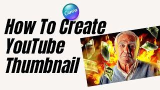 Youtube Thumbnail Tutorial 1 | How to make thumbnail for Youtube video in Canva