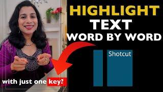 How to Highlight Text Word by Word in SHOTCUT | Text Effect