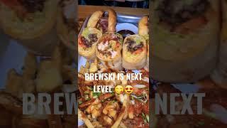 BREWSKI IS TOP TIER FOOD