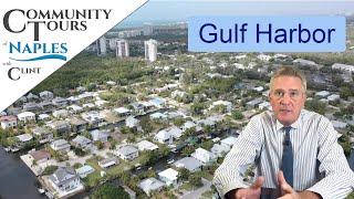 Gulf Harbor, Naples, Florida (A Narrated Real Estate Video Tour & Guide)