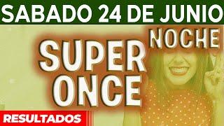 Resultado del sorteo Super Once Noche del Sábado 24 de Junio del 2023