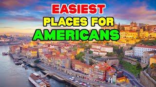 EASIEST Places for Americans To Move Overseas with LOW COST of Living (VISAS & RESIDENCY)