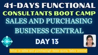 Day 13 | Sales and Purchasing module in Business Central | 41 days functional consultant boot camp