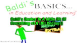 Baldi's Basics In A Little Bit Of Everything v1.6 [All Endings]