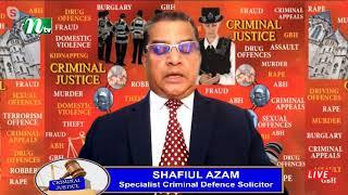 Criminal Justice - Solicitor Shafiul Azam, Azam & Co. Solicitors - 29.01.2023