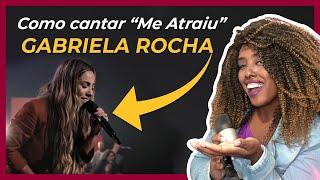 TUTORIAL COMO CANTAR ME ATRAIU - GABRIELA ROCHA #meatraiu #gabrielarocha #auladecanto