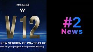 Quick News #2. Waves v12 | Концерт в стиле 2020 [Logic Pro Help]