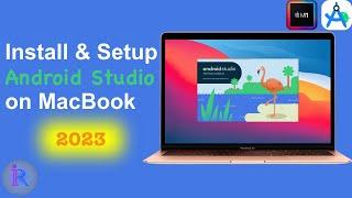 How to download and install Android Studio on Mac | Install and setup Android Studio Flamingo