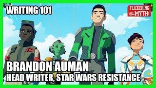 Writing Advice from Brandon Auman (STAR WARS RESISTANCE, TEENAGE MUTANT NINJA TURTLES) | Writing 101