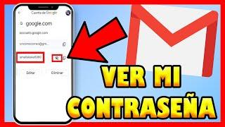 COMO VER MI CONTRASEÑA DE GMAIL EN CELULAR