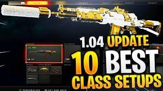 10 BEST CLASS SETUPS AFTER COD BO4 1.04 UPDATE! - BEST CLASS SETUP AFTER UPDATE! (BEST CLASSES BO4)