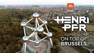 Henri PFR live from the top of the Brussels Atomium 