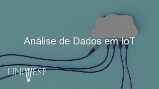 Plataforma de Ingestão e Análise de Dados - Análise de Dados em IoT