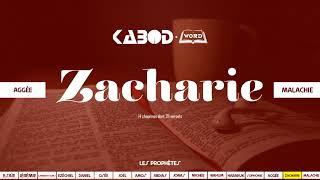 « Zacharie » L'Ancien Testament / La Sainte Bible, audio VF Complète