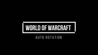 WoW - Auto Rotation / 2021