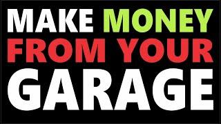 Make money from your garage