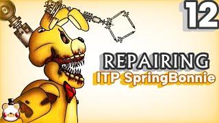 Repairing | Into The Pit SpringBonnie | Episode 12 |