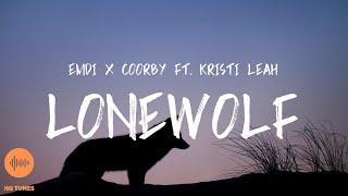 Emdi x Coorby - Lonewolf [Lyrics] (feat. Kristi-Leah)