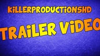 KillerproductionsHD [TRAILER VIDEO]