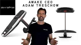 Awake CEO Adam Treschow introduces the Awake VINGA eFoil