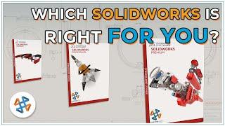 Which SOLIDWORKS Package Is Right for Me?