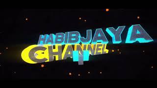 video8 intro HABIB JAYA CHANNEL