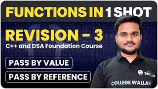 Functions in One Shot | Revision - 3 | C++ and DSA Foundation Course