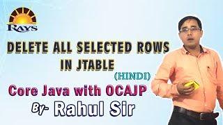 How to delete all selected row in jtable || Rahul Sir