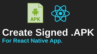 Create Signed APK In React Native APP. Step by Step In Hindi