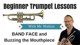 Beginner Trumpet Lesson 3 - Making your FIRST SOUND (Band Face, Buzzing)