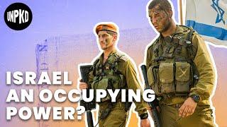 Is Israel an Occupying Power? | The Israeli-Palestinian Context | Unpacked