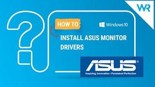 How to install Asus monitor driver