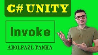 Invoke in C# Unity