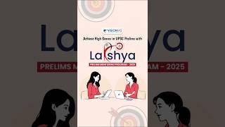 UPSC CSE 2025 l Lakshya Prelims Mentoring Program