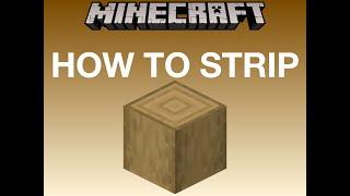 (How to strip wood)- in Minecraft 1.17+  “QUICK VID”