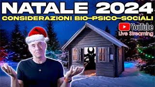 NATALE 2024 e Festività | Considerazioni BIO-PSICO-SOCIALI assieme alla Community