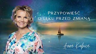 Przypowieść o lęku przed zmianą | prowadzenie, inspiracja, zmiana | Anna Kubica