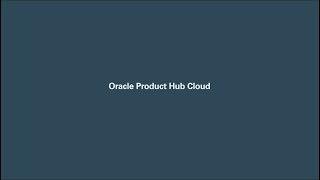 Oracle Product Hub Cloud