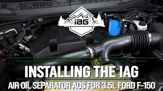 IAG Air Oil Separator AOS For 17-23 Ford F-150 & Raptor 3.5L EcoBoost Install