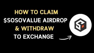 How to Claim $SOSO Airdrop and Withdraw to Exchange 