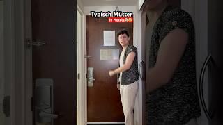 Typisch Mütter - in Hotels itsofficialmarco