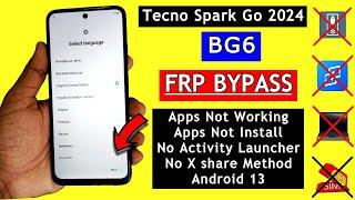 Tecno Spark Go 2024 FRP Bypass  Android 13 | Apps Not Working  | Tecno BG6 Google Account Bypass