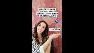 4688 SAYILI KAMU GÖREVLİLERİ SENDİKALARI VE TOPLU SÖZLEŞME KANUNU (3. BÖLÜM)